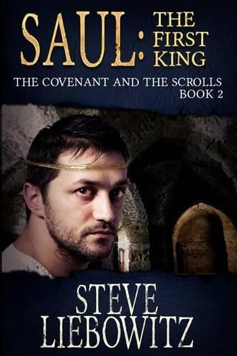 Cover image for Saul First King Book Two The Covenant and The Scrolls