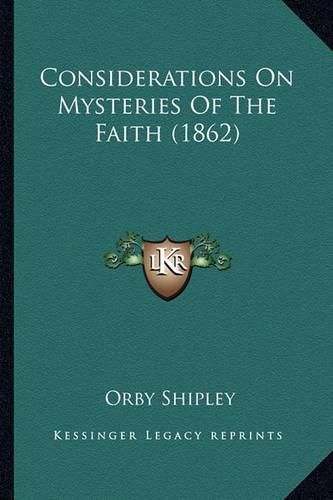 Cover image for Considerations on Mysteries of the Faith (1862)