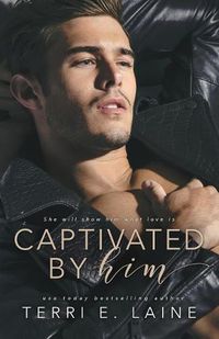 Cover image for Captivated by Him