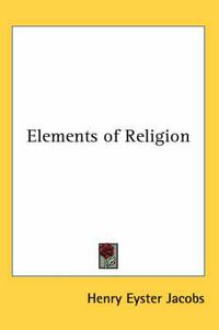 Cover image for Elements of Religion