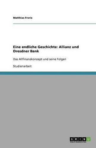 Cover image for Eine endliche Geschichte: Allianz und Dresdner Bank