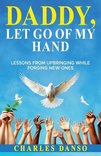 Cover image for Daddy, Let Go of My Hand