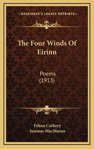 Cover image for The Four Winds of Eirinn: Poems (1913)
