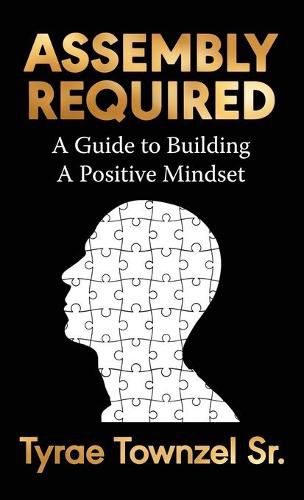 Cover image for Assembly Required: A Guide to Building a Positive Mindset