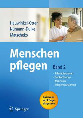 Cover image for Menschen pflegen: Band 2: Pflegediagnosen Beobachtungstechniken Pflegemassnahmen