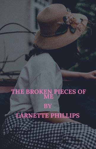 Cover image for The Broken Pieces of Me