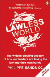 Cover image for Lawless World: Making and Breaking Global Rules