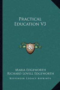 Cover image for Practical Education V3