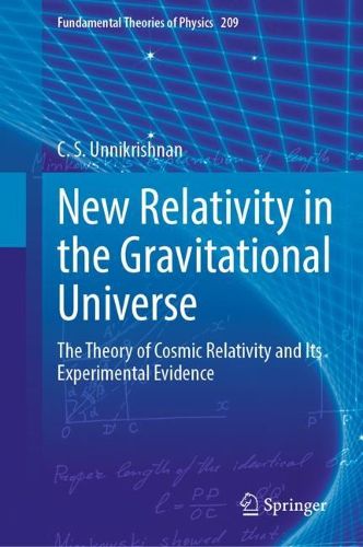 Cover image for New Relativity in the Gravitational Universe: The Theory of Cosmic Relativity and Its Experimental Evidence