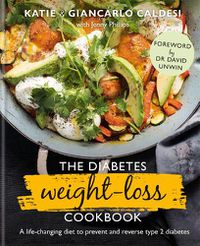 Cover image for The Diabetes Weight-Loss Cookbook: A life-changing diet to prevent and reverse type 2 diabetes
