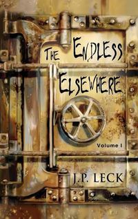 Cover image for The Endless Elsewhere: Volume I