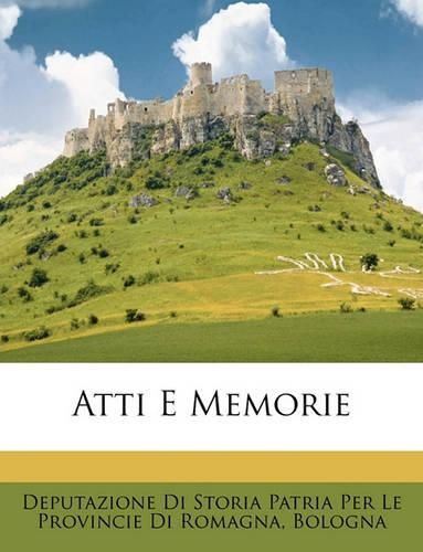 Cover image for Atti E Memorie