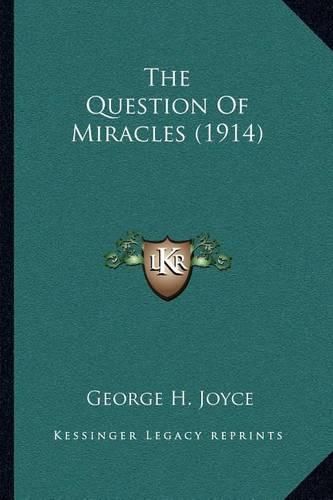 Cover image for The Question of Miracles (1914)