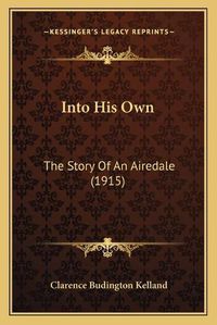 Cover image for Into His Own: The Story of an Airedale (1915)