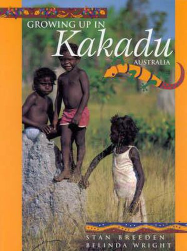 Growing up in Kakadu, Australia