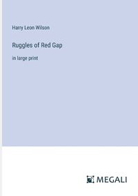 Cover image for Ruggles of Red Gap