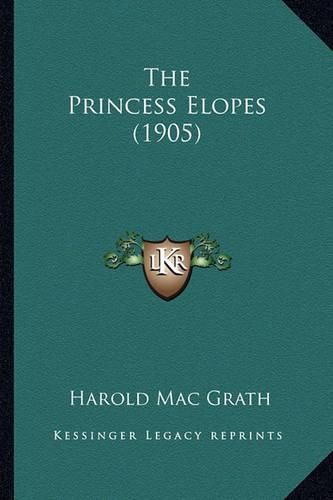 Cover image for The Princess Elopes (1905)