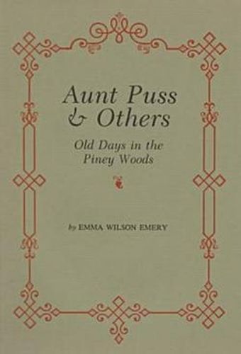 Cover image for Aunt Puss & Others: Old Days in the Piney Woods