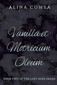 Cover image for Vanilla et Motricium Oleum