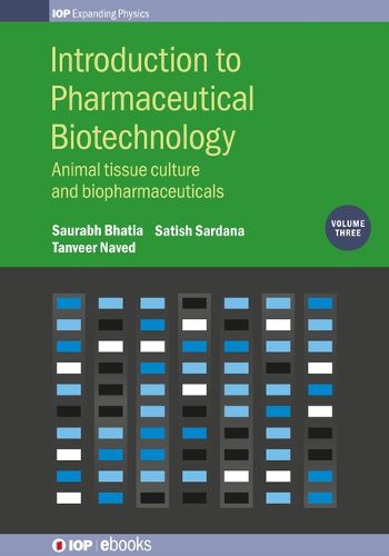 Cover image for Introduction to Pharmaceutical Biotechnology, Volume 3: Animal tissue culture and biopharmaceuticals