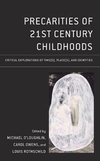 Cover image for Precarities of 21st Century Childhoods