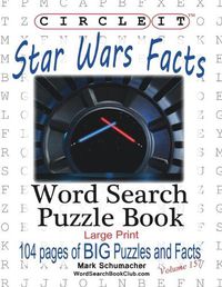 Cover image for Circle It, Star Wars Facts, Word Search, Puzzle Book