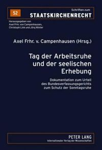 Cover image for Tag Der Arbeitsruhe Und Der Seelischen Erhebung: Dokumentation Zum Urteil Des Bundesverfassungsgerichts Zum Schutz Der Sonntagsruhe