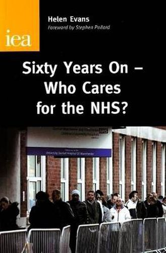 Sixty Years On: Who Care for the NHS?