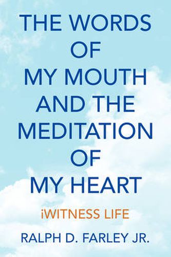 Cover image for The Words of My Mouth and the Meditation of My Heart