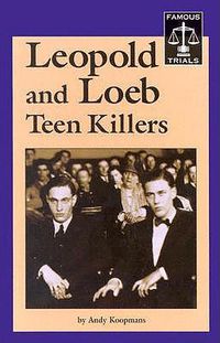 Cover image for Leopold and Loeb Teen Killers