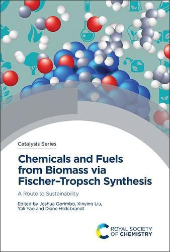 Chemicals and Fuels from Biomass via Fischer-Tropsch Synthesis: A Route to Sustainability