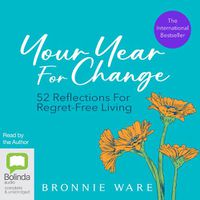 Cover image for Your Year For Change: 52 Reflections for Regret-free Living