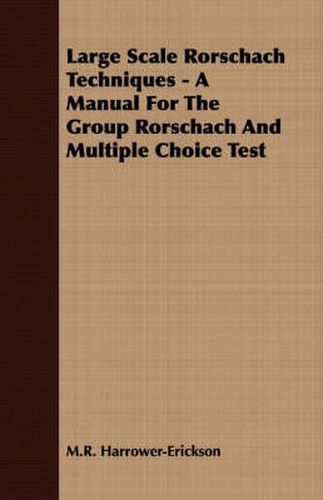 Cover image for Large Scale Rorschach Techniques - A Manual for the Group Rorschach and Multiple Choice Test
