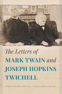 Cover image for The Letters of Mark Twain and Joseph Hopkins Twichell