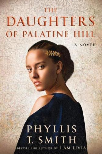 The Daughters of Palatine Hill: A Novel