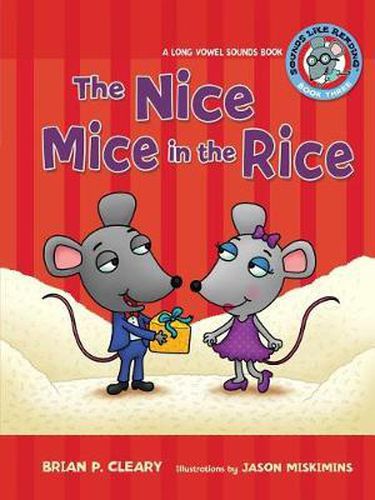 Cover image for The Nice Mice in the Rice: Long Vowel Sounds