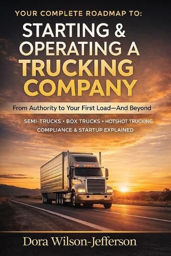 Cover image for Starting & Operating a Trucking Company