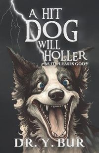 Cover image for A Hit Dog Will Holler