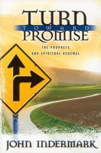 Cover image for Turn Toward Promise: The Prophets and Spiritual Renewal