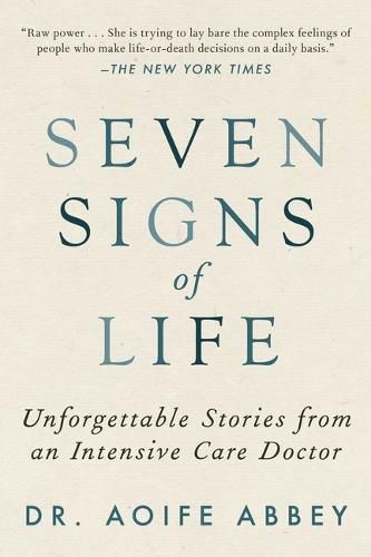 Cover image for Seven Signs of Life: Unforgettable Stories from an Intensive Care Doctor