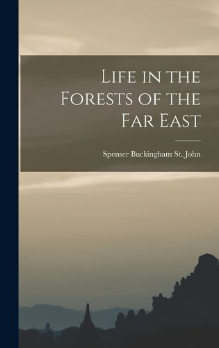 Life in the Forests of the Far East