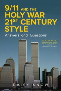 Cover image for 9/11 and the Holy War, 21st Century Style - Answers and Questions: Al Cole radio interview, USA
