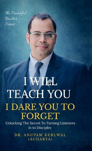 Cover image for I Will Teach You- I Dare You To Forget