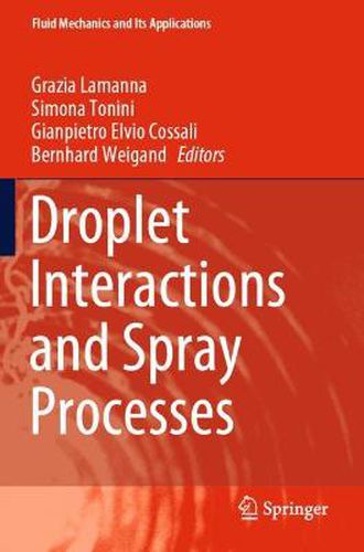 Cover image for Droplet Interactions and Spray Processes