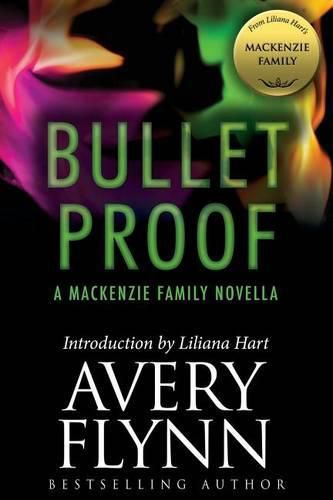 Cover image for Bullet Proof: A MacKenzie Family Novella