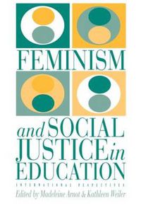 Cover image for Feminism And Social Justice In Education: International Perspectives