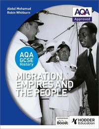 Cover image for AQA GCSE History: Migration, Empires and the People