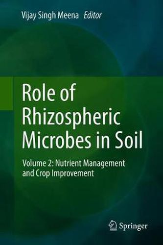 Cover image for Role of Rhizospheric Microbes in Soil: Volume 2: Nutrient Management and Crop Improvement