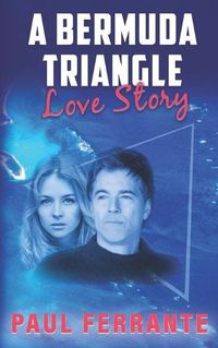 Cover image for A Bermuda Triangle Love Story