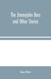 Cover image for The Jimmyjohn Boss and Other Stories